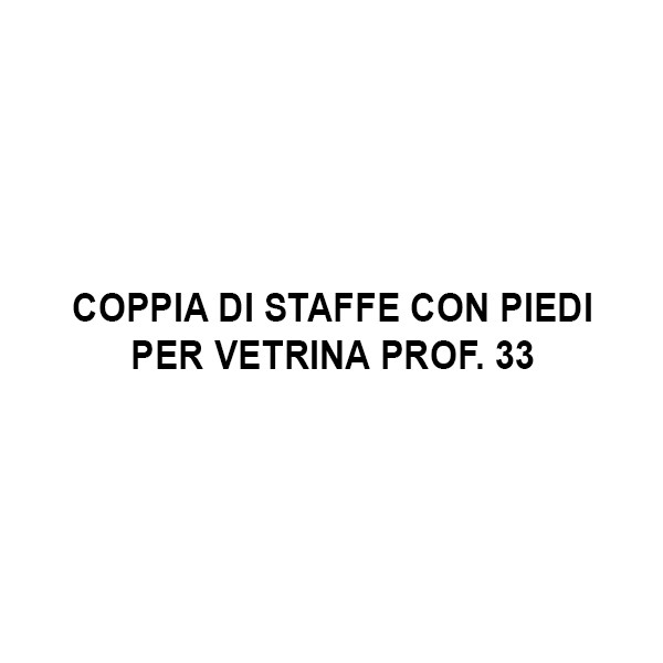 COPPIA DI STAFFE CON PIEDI H CM.10/15/20 PER VETRINA PROF.33